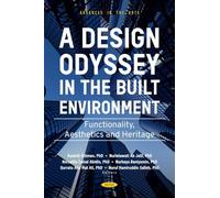 A Design Odyssey in the Built Environment: Functionality, Aesthetics and Heritage (Advances in the Arts)