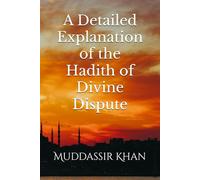 A Detailed Explanation of the Hadith of Divine Dispute: 1 (The Wisdom of Imam Ibn Rajab (Allah have mercy on him))