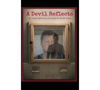 A Devil Reflects "Pocket Edition": A Devil Reflects: An autobiography of successes, failures, wealth, and killing,By Todd C. Kohlhepp as told to Scott Cole