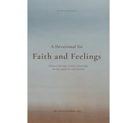 A Devotional for Faith and Feelings