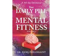 A Devotional Your Daily Pill for Mental Fitness Volume 2