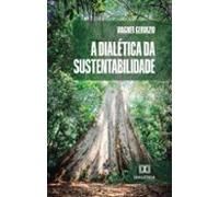 A Dialética Da Sustentabilidade (ebook)
