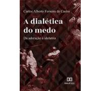 A Dialética Do Medo (ebook)