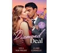 A Diamond Deal: 2 passionate marriage of convenience romances perfect for fans of blackmailed brides, sexy billionaires and on paper unions! New in 2026!