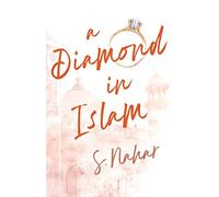 A Diamond In Islam: A Romance Novel