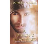 A Diamond in My Heart: 2 (The Unaltered)