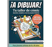 ¡A Dibujar!: Tu taller de cómic para crear historias, completar viñetas y dibujar personajes paso a paso