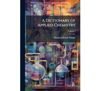 A Dictionary of Applied Chemistry