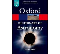 A Dictionary of Astronomy (Oxford Paperback Reference) (Oxford Quick Reference)