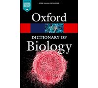 A Dictionary of Biology (Oxford Quick Reference) – Oxford University Press