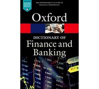 Jonathan Law – A Dictionary of Finance and Banking – Oxford Quick Reference – Tapa blanda