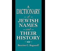 A Dictionary of Jewish Names and Their History