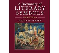 A Dictionary of Literary Symbols