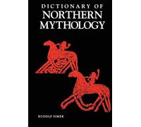 A Dictionary of Northern Mythology