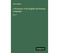 A Dictionary of the English and Russian Languages: Vol. 2