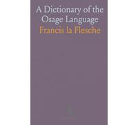 A Dictionary of the Osage Language