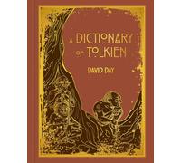 A Dictionary of Tolkien (Deluxe Tolkien)