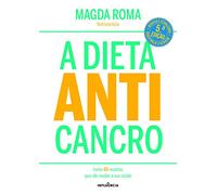 A Dieta Anticancro. Ed. Revista