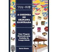 A Dieta de Okinawa: Um Guia Ilustrado