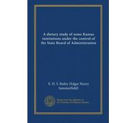 A dietary study of some Kansas institutions under the control of the State Board of Administration