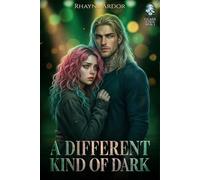 A Different Kind of Dark (Glass Eden Saga)
