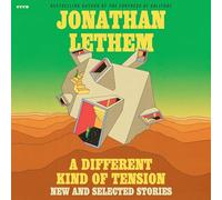 A Different Kind of Tension: New and Selected Stories