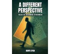 A Different Perspective: Tales of Becoming Otherwise