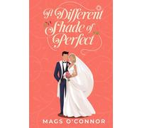 A Different Shade of Perfect (The Irish Mammies' Network)