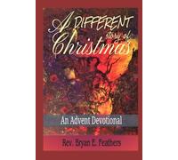 A Different Story of Christmas: An Advent Devotional