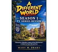 A Different World Season 1 TV Series Review: Characters, Episodes, Legacy & the 2026 Revival - A Guide for Fans Old and New