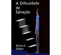 A Dificuldade De Salvação (ebook)