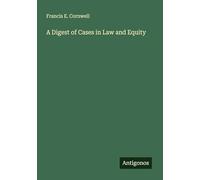 A Digest of Cases in Law and Equity