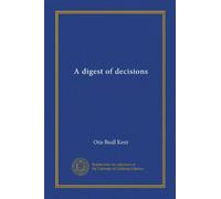 A digest of decisions