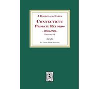 A Digest of the Early Connecticut Probate Records, 1700-1729. (Volume #2)