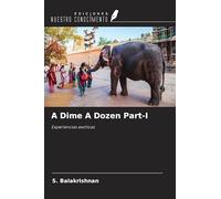 A Dime A Dozen Part-I: Experiencias exóticas