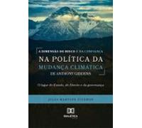 A Dimensão Do Risco E Da Confiança Na Política Da Mudança Climática De