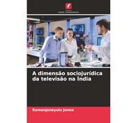 A dimensão sociojurídica da televisão na Índia