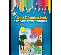 A Dino Colouring Book for Kids with samples: A Jurassic Colouring Adventure