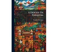 A Diocese Da Parahyba