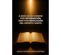 A Dios no se conoce por información sino por revelación del Espíritu Santo
