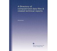 A Directory of computerized data files & related technical reports: Volume 2