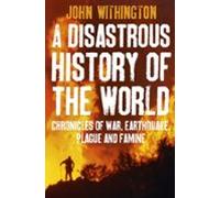 A Disastrous History Of The World (ebook)