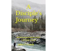 A Disciple's Journey: 26 Devotional Studies to Draw You Closer to Jesus