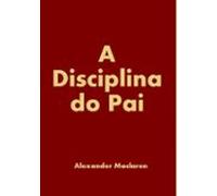 A Disciplina Do Pai (ebook)