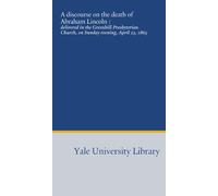 A discourse on the death of Abraham Lincoln :: delivered in the Greenhill Presbyterian Church, on Sunday evening, April 23, 1865