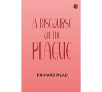 A Discourse on the Plague