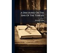 A Discourse On The Sins Of The Tongue