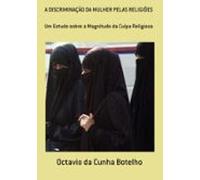 A Discriminação Da Mulher Pelas Religiões (ebook)