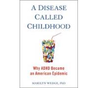 A Disease Called Childhood (ebook)