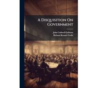 A Disquisition On Government